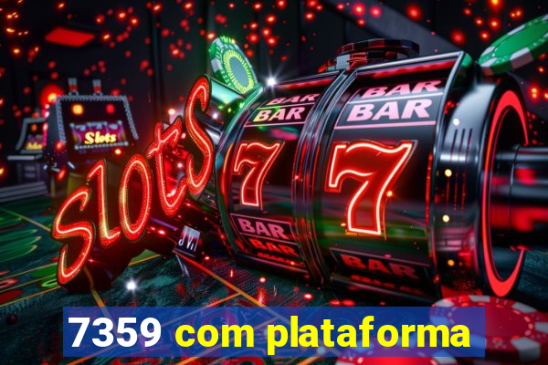 7359 com plataforma